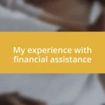 My experience with financial assistance