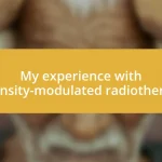 My experience with intensity-modulated radiotherapy